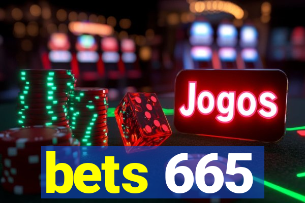 bets 665
